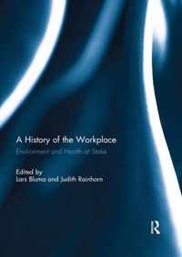 A History of the Workplace