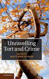 Unravelling Tort and Crime