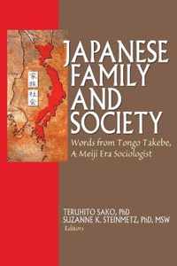 Japanese Family and Society: Words from Tongo Takebe, A Meiji Era Sociologist