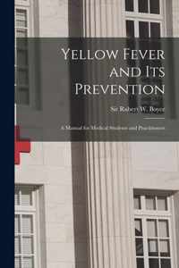 Yellow Fever and Its Prevention