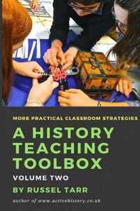 A History Teaching Toolbox: Volume Two