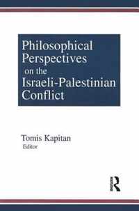 Philosophical Perspectives on the Israeli-Palestinian Conflict