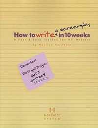 How to Write a Screenplay in 10 Weeks