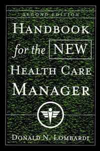 Handbook for the New Health Care Manager