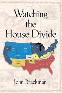 Watching the House Divide