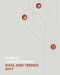 World humanitarian data and trends 2017