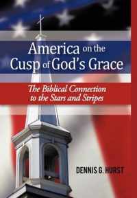 America on the Cusp of God's Grace