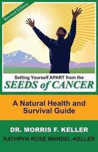 Setting Yourself Apart from the Seeds of Cancer