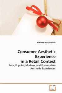 Consumer Aesthetic Experience in a Retail Context