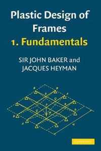 Plastic Design of Frames 1 Fundamentals