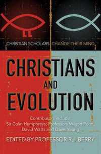 Christians and Evolution: Christian Scholars Change Their Mind