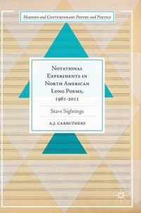 Notational Experiments in North American Long Poems 1961 2011