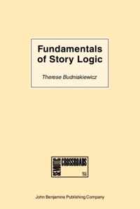 Fundamentals of Story Logic