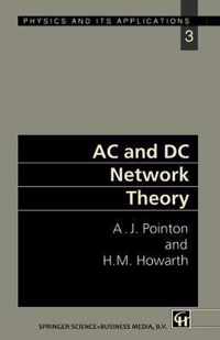 AC and DC Network Theory