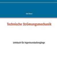 Technische Stroemungsmechanik