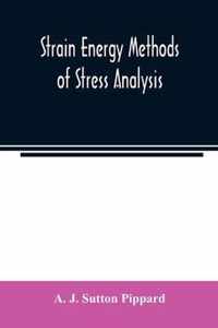 Strain energy methods of stress analysis