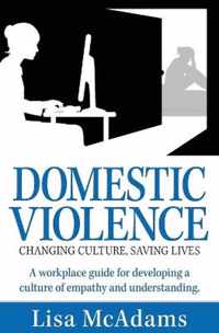 Domestic Violence Changing Culture Saving Lives