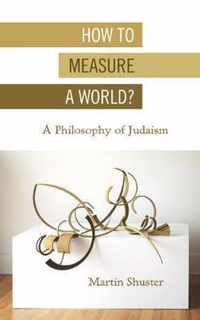 How to Measure a World?