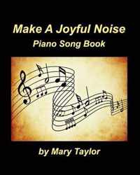 Make A Joyful Noise Piano Song Book