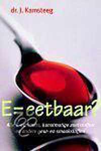 E= eetbaar ?