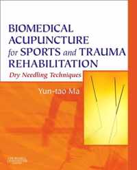 Biomedical Acupuncture For Sports And Trauma Rehabilitation