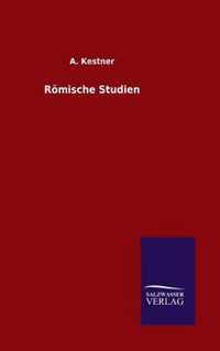 Roemische Studien