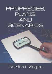 Prophecies, Plans, and Scenarios