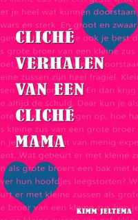 Cliche verhalen van een cliche mama