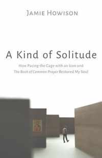 A Kind of Solitude