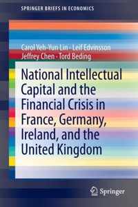 National Intellectual Capital and the Financial Crisis in France, Germany, Ireland, and the United Kingdom