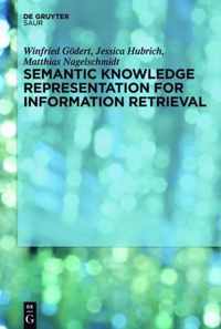 Semantic Knowledge Representation for Information Retrieval