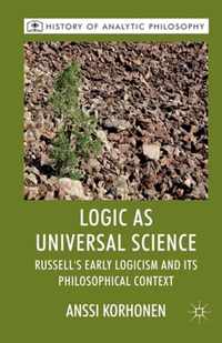 Logic as Universal Science