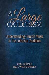 A Large Catechism