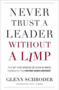 Never Trust a Leader Without a Limp