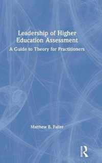 Leadership of Higher Education Assessment