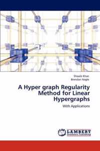 A Hyper graph Regularity Method for Linear Hypergraphs