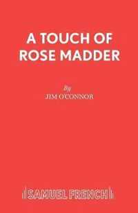 A Touch of Rose Madder