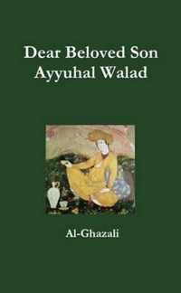 Dear Beloved Son - Ayyuhal Walad