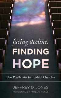 Facing Decline, Finding Hope