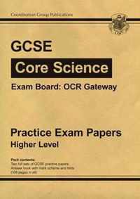 GCSE Core Science OCR Gateway Practice Papers - Higher