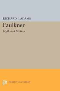 Faulkner - Myth and Motion