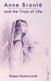 Anne Bronte and the Trials of Life