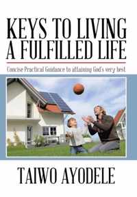 Keys to Living a Fulfilled Life