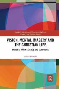 Vision, Mental Imagery and the Christian Life