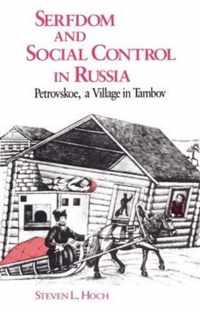 Serfdom and Social Control in Russia