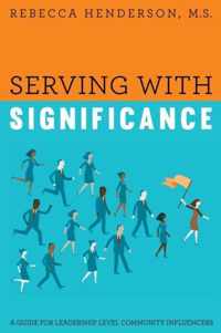 Serving with Significance