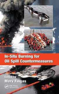 In-Situ Burning for Oil Spill Countermeasures