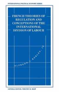 French Theories of Regulation and Conceptions of the International Division of Labour