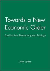 Towards a New Economic Order