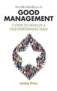 The Little Handbook of Good Management